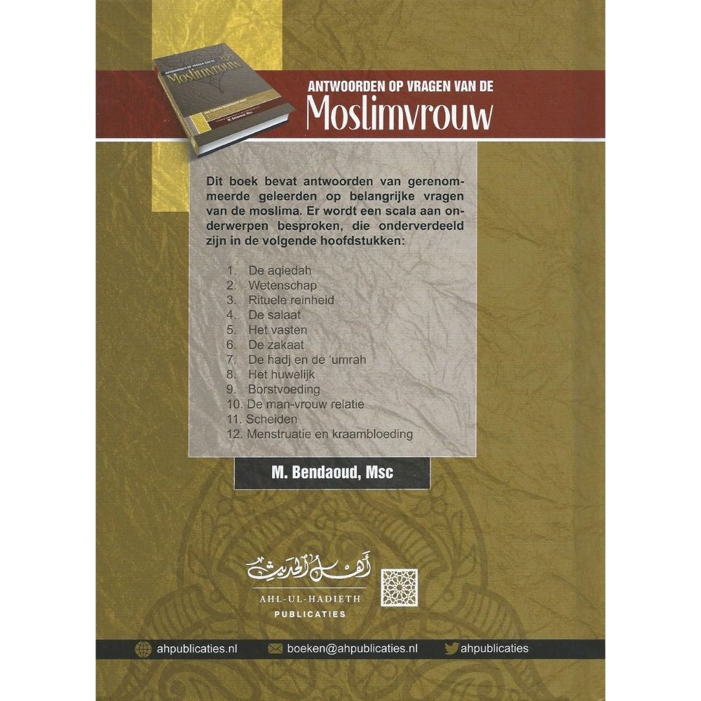 Antwoorden op vragen van de moslimvrouw - 243 faatawa beantwoord door verschillende geleerden - Uitgeverij Ahl-ul-Hadieth Publicaties