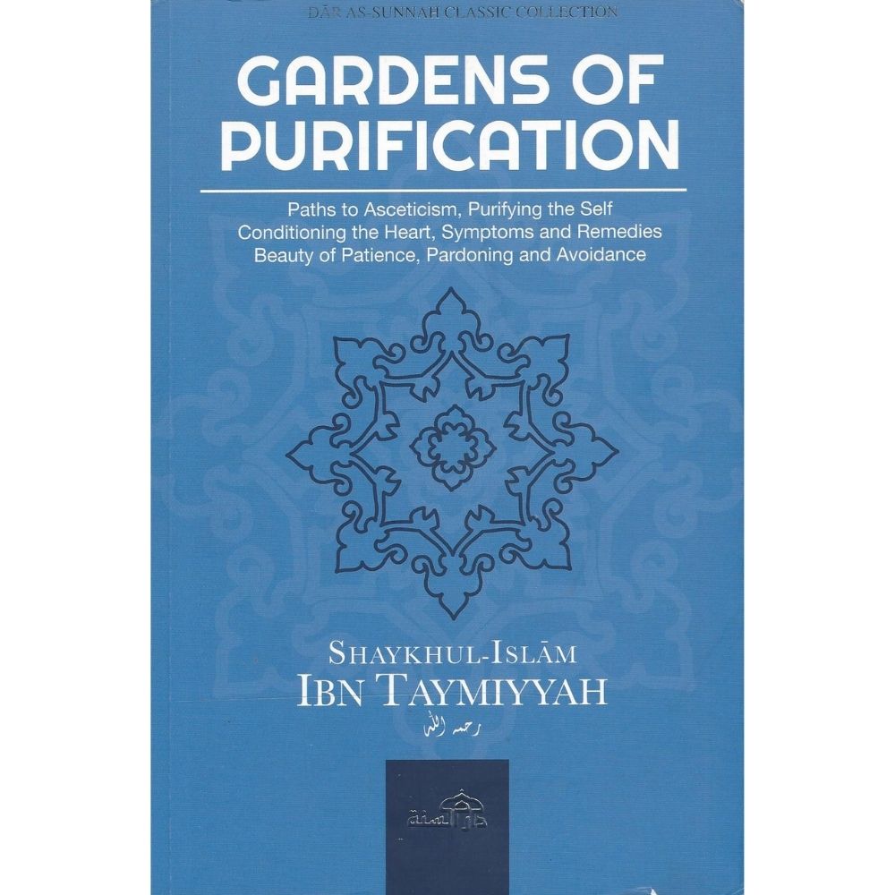 Gardens of purification - Dar as-Sunnah Publishers - first edition 2016