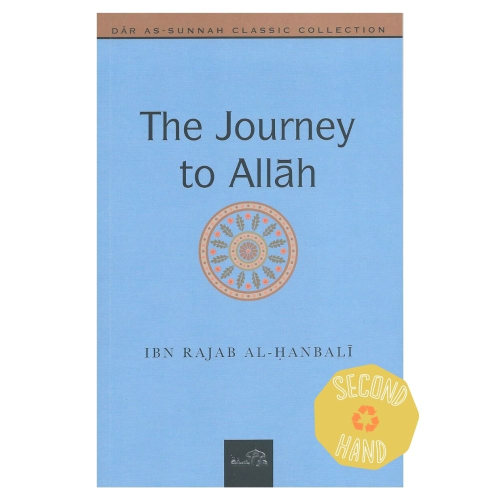 The journey to Allah - Dar as-Sunnah Publishers - second edition 2012