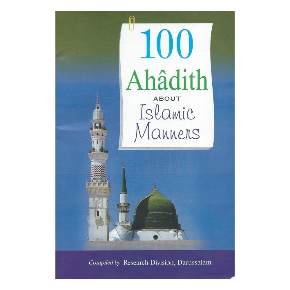 100 Ahadith about Islamic Manners - Darussalam Research Division - soennahboeken online islamitische boekwinkel